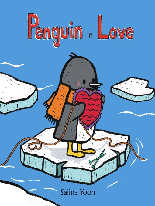 Title details for Penguin in Love by Salina Yoon - Wait list